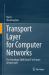 Transport Layer for Computer Networks : The Paradigm Shift from IP to Future Architecture