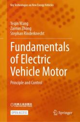 Fundamentals of Electric Vehicle Motor : Principle and Control