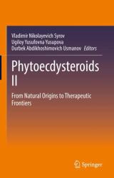 Phytoecdysteroids II : From Natural Origins to Therapeutic Frontiers