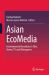 Asian EcoMedia : Environmental Narratives in Film, Anime, TV and Videogames