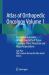 Atlas of Orthopedic Oncology Volume 1 : An Anatomical Guide to Resections of Soft Tissue Sarcomas, Pelvic Resection and Major Amputations