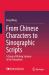 From Chinese Characters to Sinographic Scripts : A Study of Writing Systems in the Sinosphere