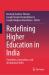 Redefining Higher Education in India : Transitions, Innovations, and Institutional Shifts