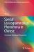 Special Lexicogrammatical Phenomena in Chinese : A Systemic Functional Perspective