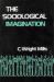 The Sociological Imagination The Sociological Imagination