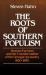 The Roots of Southern Populism : Yeoman Farmers and the Transformation of the Georgia Upcountry, 1850-1890