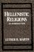Hellenistic Religions : An Introduction