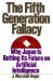 The Fifth Generation Fallacy : Why Japan Is Betting Its Future on Artificial Intelligence