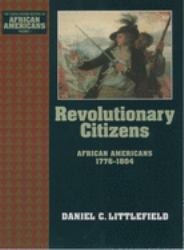 Revolutionary Citizens : African Americans 1776-1804