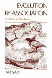 Evolution by Association : A History of Symbiosis