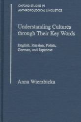 Understanding Cultures Through Their Key Words Vol. 8 : English, Russian, Polish, German, and Japanese
