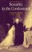 Sexuality in the Confessional : A Sacrament Profaned