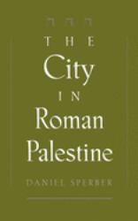 The City in Roman Palestine