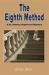 The Eighth Method : A Dr. Stanley Highstreet Mystery