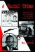 A Racial Crime : James Earl Ray and the Murder of Dr. Martin Luther King, Jr