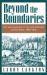 Beyond the Boundaries : Life and Landscape at the Lake Superior Copper Mines, 1840-1875