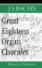 J. S. Bach's Great Eighteen Organ Chorales
