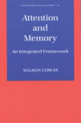 Attention and Memory : An Integrated Framework