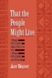 That the People Might Live : Native American Literatures and Native American Community