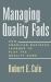 Managing Quality Fads : How American Business Learned to Play the Quality Game