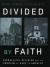 Divided by Faith : Evangelical Religion and the Problem of Race in America