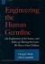 Engineering the Human Germline : An Exploration of the Science and Ethics of Altering the Genes We Pass to Our Children
