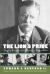 The Lion's Pride : Theodore Roosevelt and His Family in Peace and War
