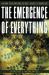 The Emergence of Everything : How the World Became Complex