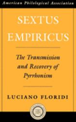 Sextus Empiricus : The Transmission and Recovery of Pyrrhonism