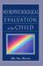 Neuropsychological Evaluation of the Child