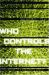 Who Controls the Internet? : Illusions of a Borderless World