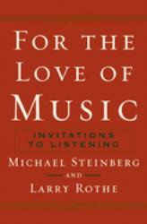 For the Love of Music : Invitations to Listening