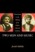 Two Men and Music : Nationalism in the Making of an Indian Classical Tradition