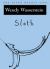 Sloth : The Seven Deadly Sins Sloth : The Seven Deadly Sins