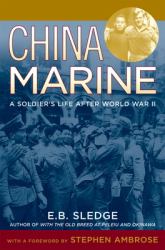 China Marine : An Infantryman's Life after World War II