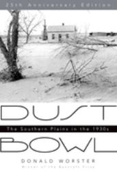 Dust Bowl : The Southern Plains in The 1930s