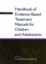 Handbook of Evidence-Based Treatment Manuals for Children and Adolescents