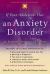 If Your Adolescent Has an Anxiety Disorder : An Essential Resource for Parents