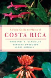 A Field Guide to Plants of Costa Rica