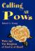 Calling All POWs : Wake Up! the Kingdom of God Is at Hand!