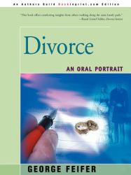 Divorce : An Oral Portrait