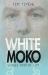 White Moko : Stories from My Life