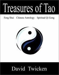 Treasures of Tao : Feng Shui - Chinese Astrology - Qi Gong