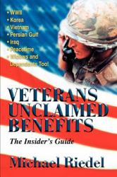 Veterans Unclaimed Benefits : The Insider's Guide