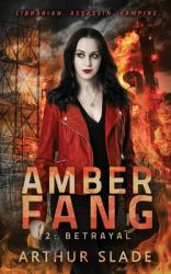 Amber Fang : Betrayal