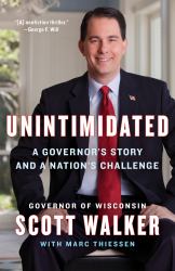 Unintimidated : A Governor's Story and a Nation's Challenge