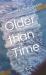 Older Than Time