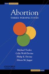 Abortion : Three Perspectives