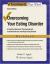 Overcoming Your Eating Disorder, Workbook : A Cognitive-Behavioral Therapy Approach for Bulimia Nervosa and Binge-Eating Disorder Overcoming Your Eating Disorder, Workbook : A Cognitive-Behavioral Therapy Approach for Bulimia Nervosa and Binge-Eating Disorder