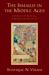 The Ismailis in the Middle Ages : A History of Survival, a Search for Salvation The Ismailis in the Middle Ages : A History of Survival, a Search for Salvation